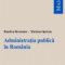 Mariana Oprican, Dumitru Brezoianu – Administraţia publică în România
