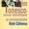 Matei Călinescu – Eugene Ionesco: teme identitare şi existenţiale