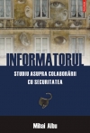 informatorul.studiuasupracolaborariicusecuritatea