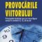 James Canton – Provocările viitorului. Principalele tendinţe care vor reconfigura lumea în următorii 5, 10, 20 de ani
