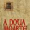 Eugen Ovidiu Chirovici – A doua moarte