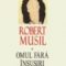 Robert Musil – Omul fără însuşiri