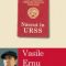 Vasile Ernu – Născut în URSS