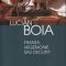 Lucian Boia – Franţa, hegemonie sau declin?
