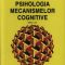 Mielu Zlate – Psihologia mecanismelor cognitive