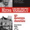 Mircea Vasilescu – Europa dumitale. Dus-întors între „noi” şi „ei”