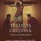 Jaroslav Pelikan – Tradiţia creştină. O istorie a dezvoltării doctrinei. Spiritul creştinătăţii răsăritene (600-1700)