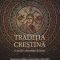 Jaroslav Pelikan – Tradiţia creştină. O istorie a dezvoltării doctrinei. Naşterea tradiţiei universale (100-600)