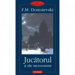 jucatorul-si-alte-microromane---fm-dostoievski-973-681-481-5-492326_big