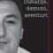 Bogdan Suceavă – Distanţe, demoni, aventuri