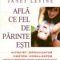 Janet Levine – Află ce fel de părinte eşti