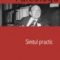 Alexandru Paleologu – Simţul practic