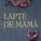 Edward Aubyn – Lapte de mamă