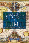 Alex Woolf - Scurta istorie a lumii. Din preistorie până în zilele noastre