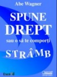 Spune drept 160