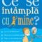 Alex Frith – Ce se întâmplă cu mine? (pentru băieţi)