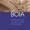 Lucian Boia – Două secole de mitologie naţională