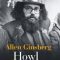 Allen Ginsberg – Howl şi alte poeme. Antologie 1947-1997