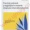 Dan Lupaşcu&Nicoleta Cristus – Practica judiciară şi legislaţie în materia dreptului internaţional privat
