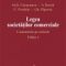 Stanciu Cărpenaru – Legea societăţilor comerciale. Comentariu pe articole
