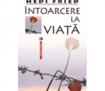 Hedi Fried – Întoarcere la viaţă