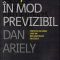 Dan Ariely – Iraţional în mod previzibil. Forţele ascunse care ne influenţează deciziile