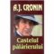 Cronin A.J. – Castelul pălărierului