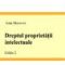 Macovei Ioan – Dreptul proprietăţii intelectuale