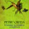 Petru Creţia – Luminile şi umbrele sufletului