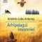 António Lobo Antunes – Arhipelagul insomniei
