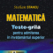 Stelian Stancu – Matematică: teste-grilă pentru admiterea în învăţământul superior