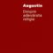 Augustin – Despre adevărata religie