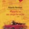 Eduardo Mendoza – Mauricio sau alegerile locale