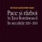 Bogdan Alexandru Halic – Pace şi război în Ţara Românească în secolele XIV-XVI