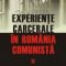 Cosmin Budeanca – Experienţe carcerale în România comunistă. Volumul II