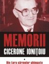 Cicerone Ioniţiu – Memorii. Volumul I: Din ţara sârmelor ghimpate
