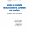 Remus Pricopie, Valeriu Frunzaru, Nicoleta Corbu, Loredana Ivan, Alina Bargaoanu -Acces şi echitate în învăţământul superior din România. Dialog cu elevii şi studenţii