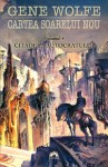 Gene Wolfe - Cartea Soarelui.Citadela Autocratului. Vol 4