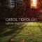 Carol Topolski – Iubire monstruoasă