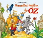 Frank Baum - Minunatul vrăjitor din Oz