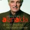 Alan Alda – Să nu-ţi împăiezi niciodată câinele şi alte lucruri pe care le-am învăţat în viaţă