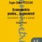 Eugen Ştefan Pecican – Econometria pentru… economişti. Econometrie. Teorie şi aplicaţii, ediţia a III-a