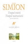 Eugen Simion - Timpul trăirii. Timpul mărturisirii