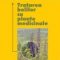 Gheorghe Mohan – Tratatrea bolilor cu plante medicinale