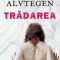 Karin Alvtegen – Trădarea