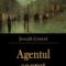 Joseph Conrad – Agentul secret