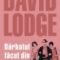 David Lodge – Bărbatul făcut din bucăţi
