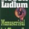 Robert Ludlum – Manuscrisul lui Chancellor