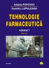 Dumitru Lupuleasa&Iuliana Popovici - Pachet Tehnologie farmaceutică. 3 volume