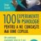 Serge Ciccotti – 100 de experimente în psihologie pentru a ne cunoaşte mai bine copilul din perioada prenatală pînă la 3 ani